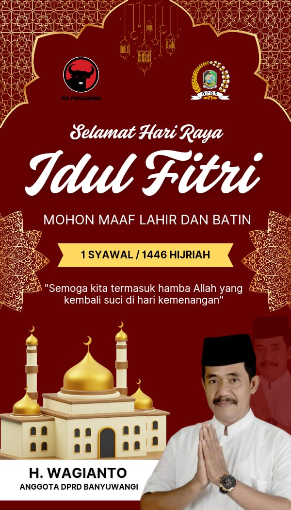 Anggota DPRD PDI Perjuangan  H Wagianto  Sampaikan Ucapan Selamat Hari Raya Idul Fitri 1446 H