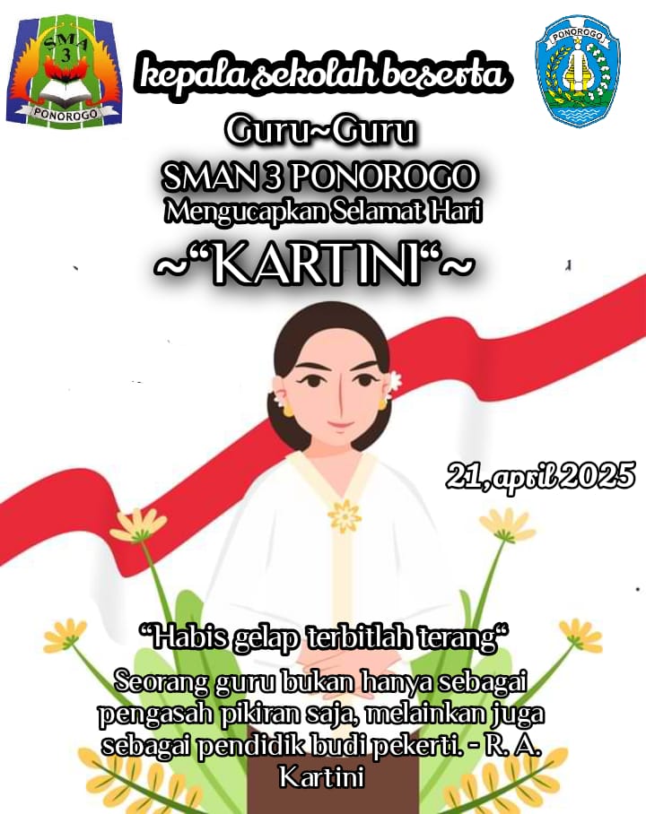 SMA Negeri 3 Ponorogo Beserta Guru dan Staf Mengucapkan Selamat Hari Kartini tahun 2025.