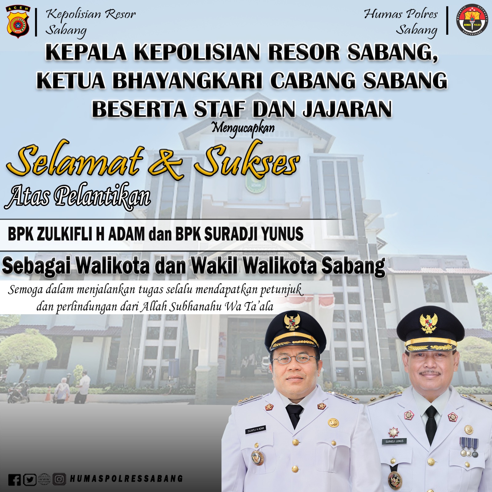 Kepala Kepolisian Resor Sabang Ketua Bhayangkari Cabang Sabang Beserta Staf & Jajaran.Ucapan Slamat Dan Sukses