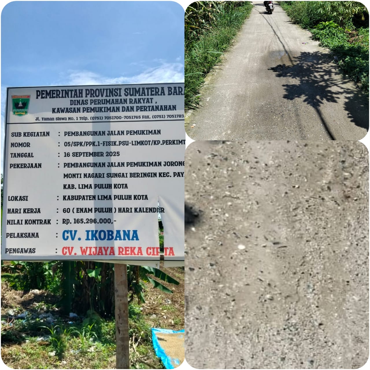 Jalan Baru Rusak Hanya 30 Hari, Nilai kontrak Rp 165 juta, Respon Rekanan dan Anggota Dewan Dinilai Tidak Memuaskan