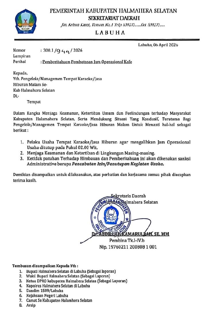 Pemerintah Kabupaten Halmahera Selatan (Pemda Halsel)  telah mengeluarkan surat pemberitahuan pembatasan jam operasional tempat hiburan malam/kafe.